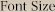 Font Size